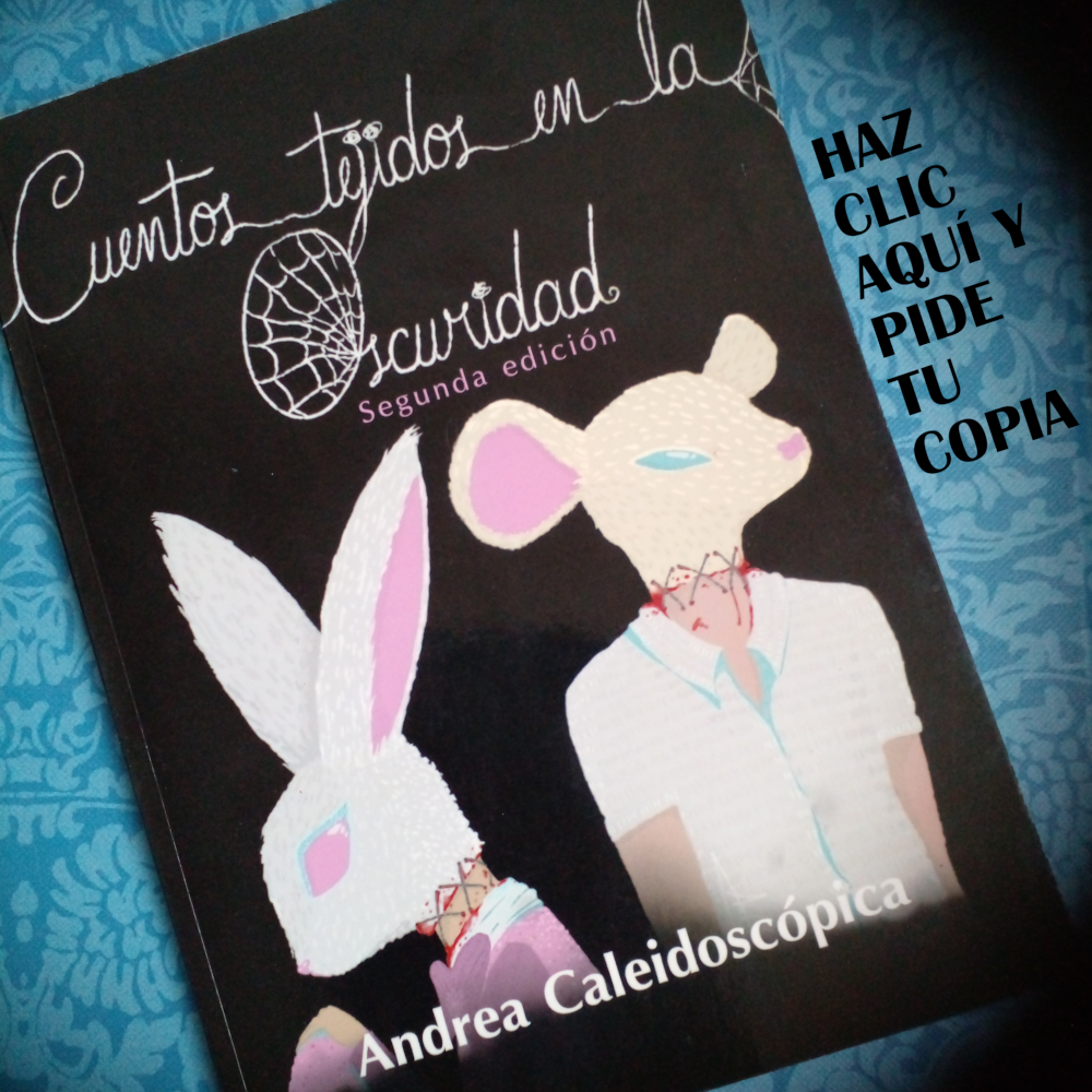 Libro Cuentos tejidos en la oscuridad, segunda edición